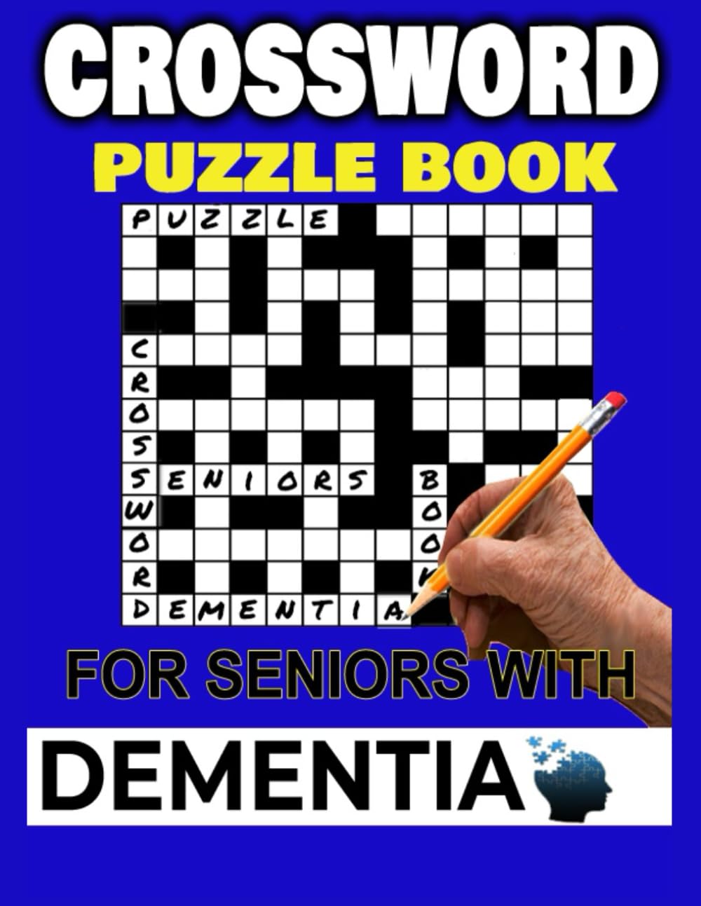 Crossword Puzzle Books For Seniors With Dementia: 80+ Relaxing Memory Activities For Alzheimer's And Dementia Patients
