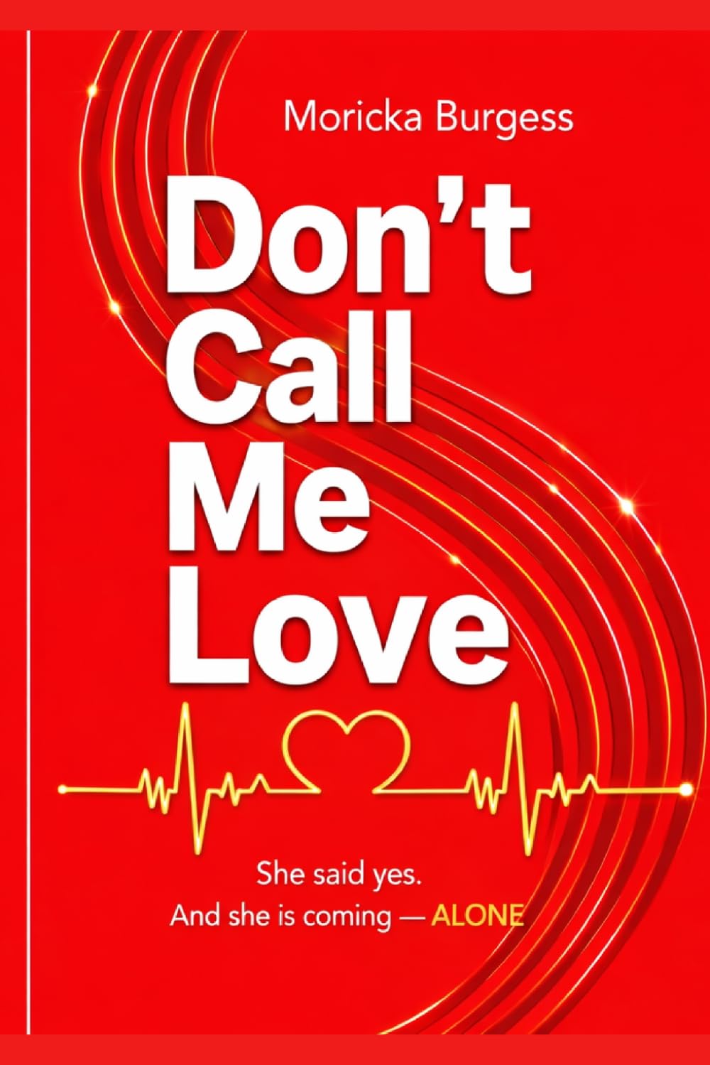 DON’T CALL ME LOVE