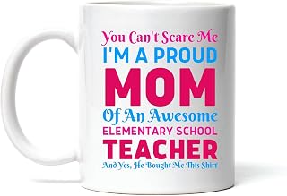 Gifts For Proud Moms of Awesome Elementary School Teachers Perfect Present Idea 11oz 15oz White Coffee Mug