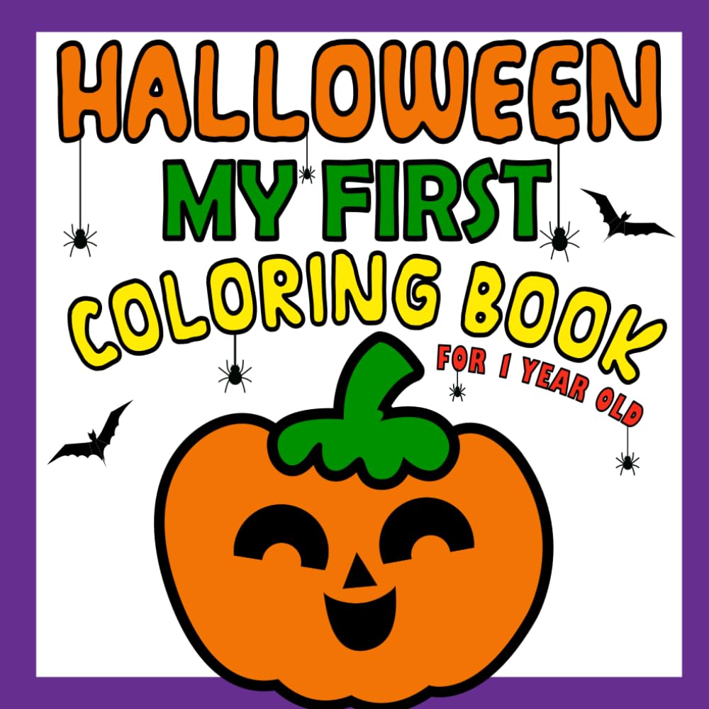 My First Halloween Coloring Book for 1 Year Old: Simple and Big ...