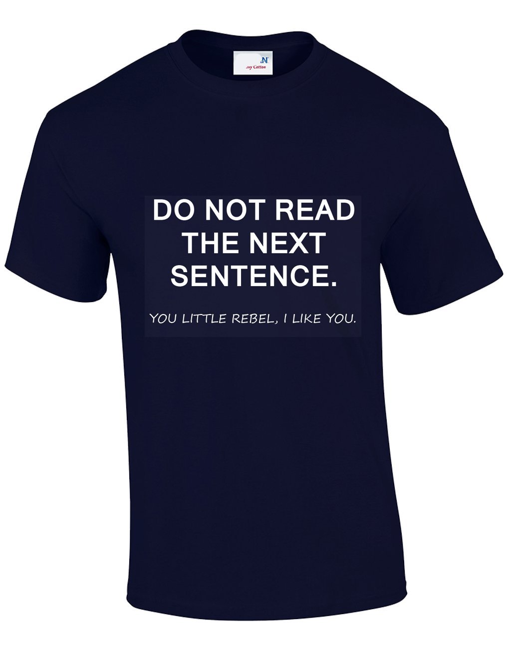 Crown Designs Men's Navy Do Not Read The Next Sentence' Funny Cool Present For & Teenagers T-Shirts Tops (Navy/Xx-Large)