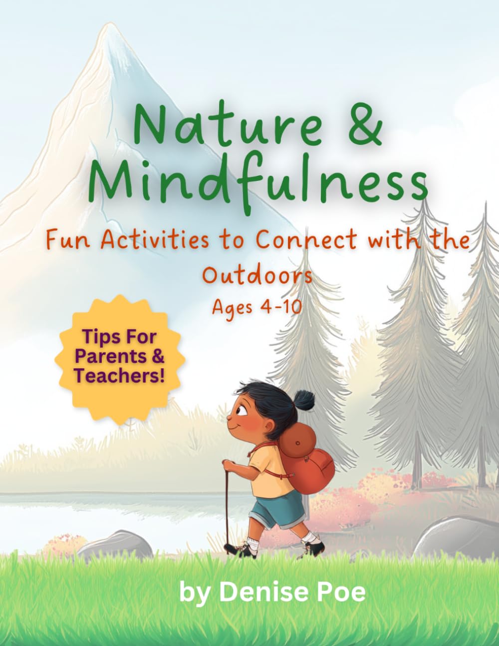 Nature and Mindfulness: Fun Activities to Connect with the Outdoors