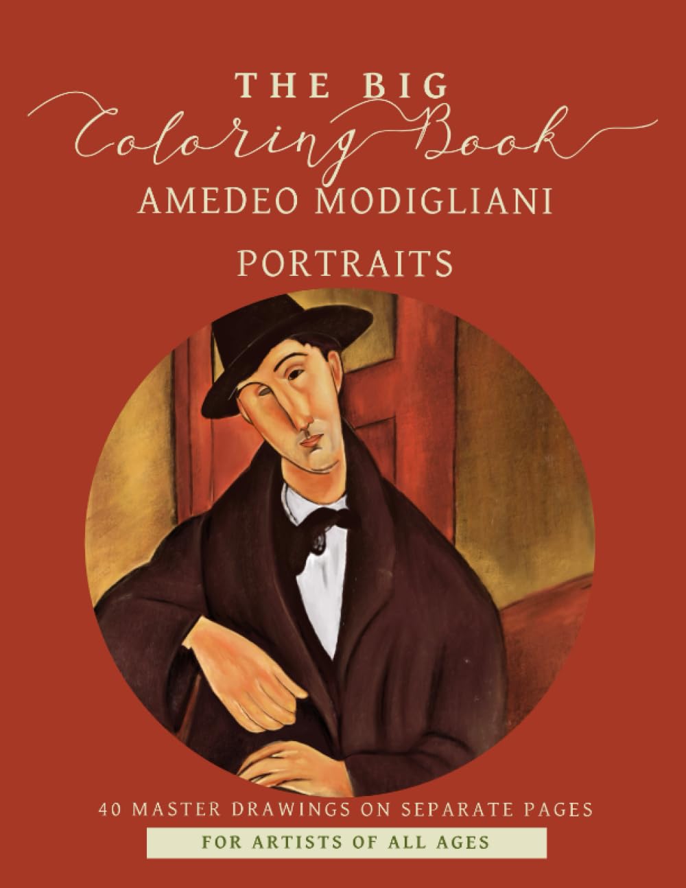 The Big Coloring Book Amedeo Modigliani: Relaxing Adult Coloring Book featuring Fine Art Paintings by a Master Artist