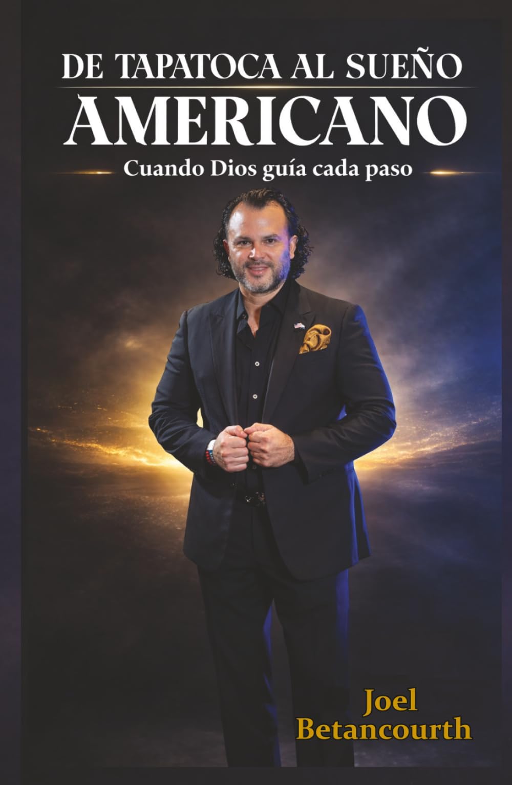DE TAPATOCA AL SUEÑO AMERICANO: CUANDO DIOS GUÍA CADA PASO
