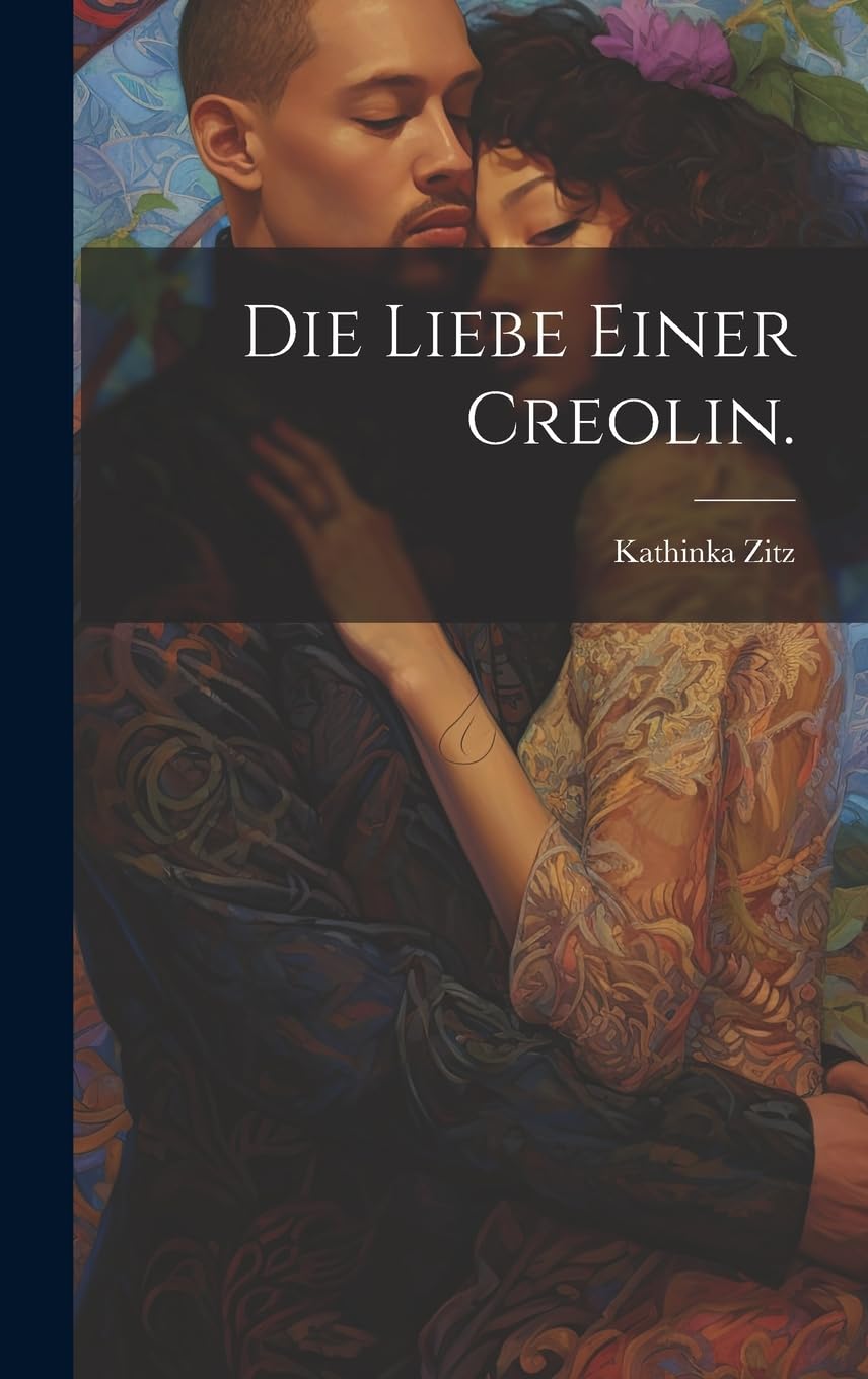 Die Liebe einer Creolin.
