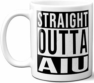 Aiu Last Name Gift. Personalized, Custom "Straight Outta" Surname Sign Coffee Mug. 11 Ounces.