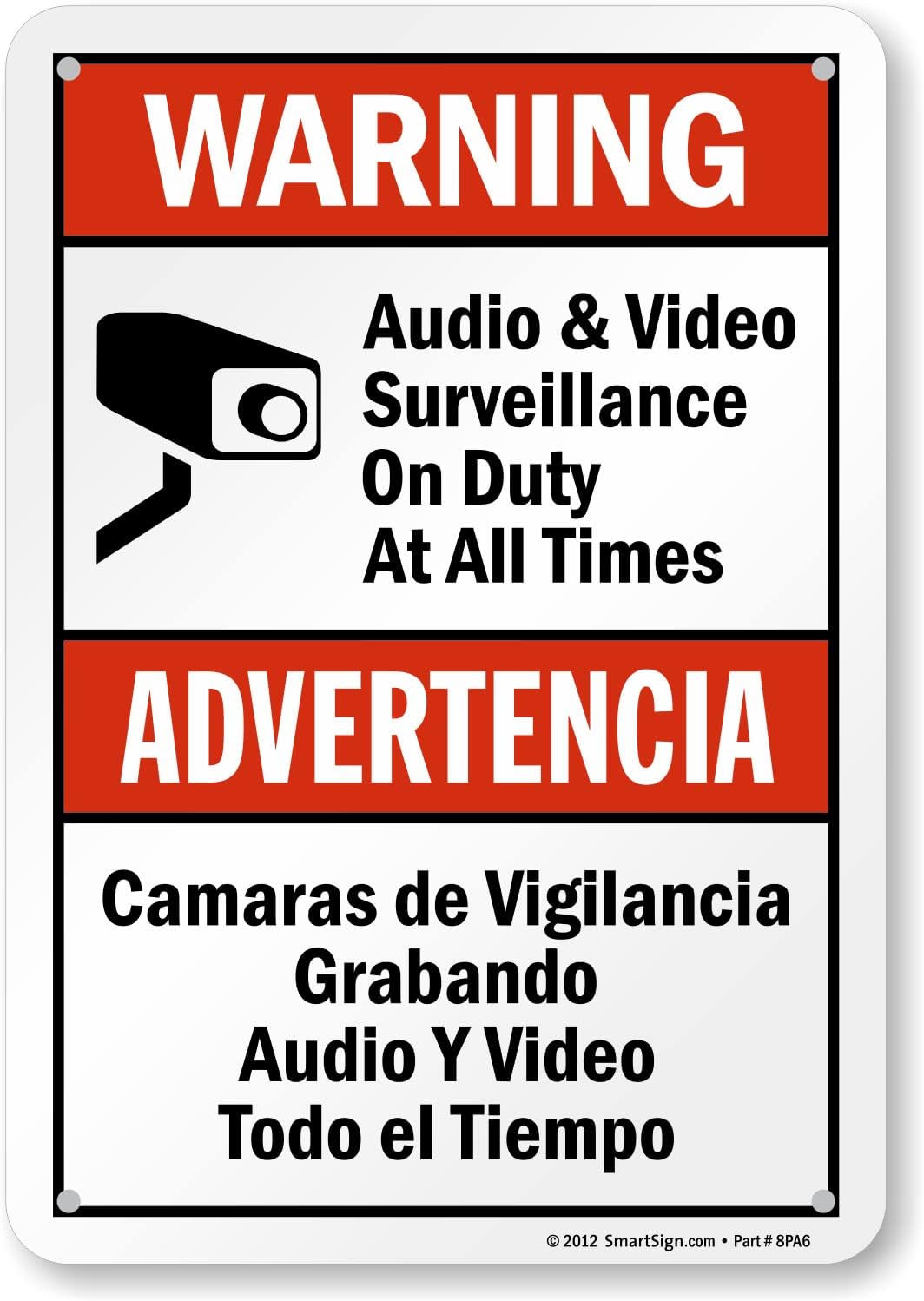 2 pack aluminum SmartSign 8x12inch “Warning - Audio & Video Surveillance On Duty At All Times” Bilingual Red, Black and White, Made in USA