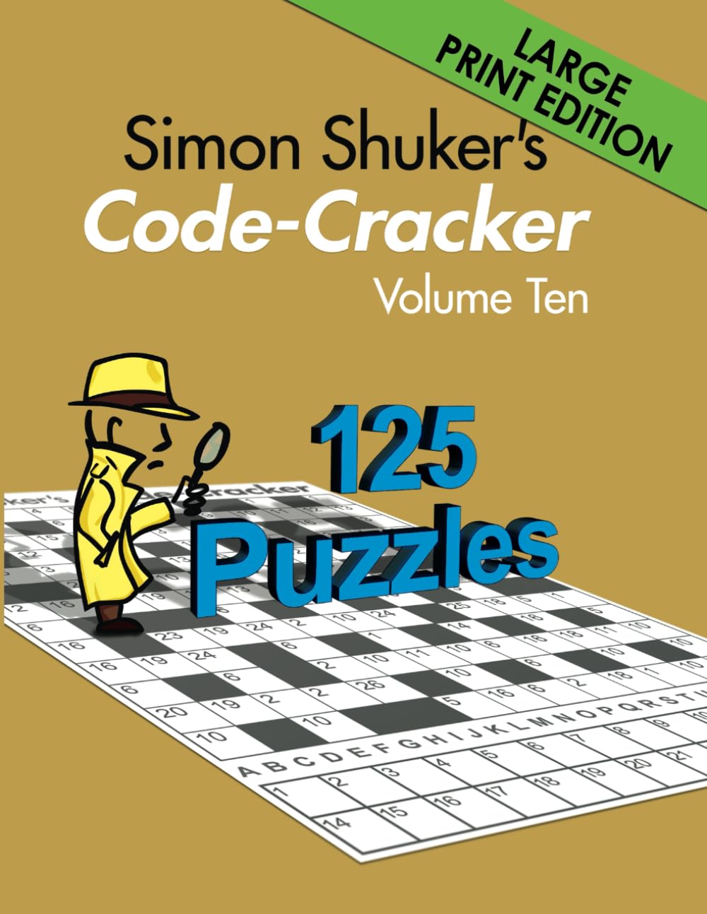 Simon Shuker's Code-Cracker, Volume Ten (Large Print Edition)