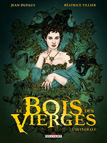 Le Bois des vierges - Intégrale