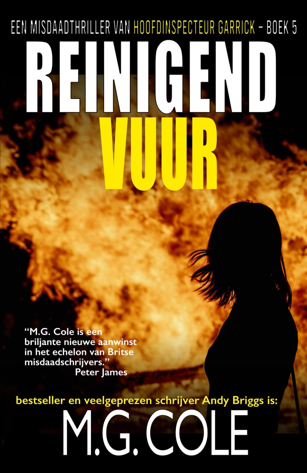 REINIGEND VUUR: Een Misdaadthriller Van Hoofdinspecteur Garrick – Boek 5
