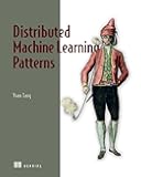Distributed Machine Learning Patterns