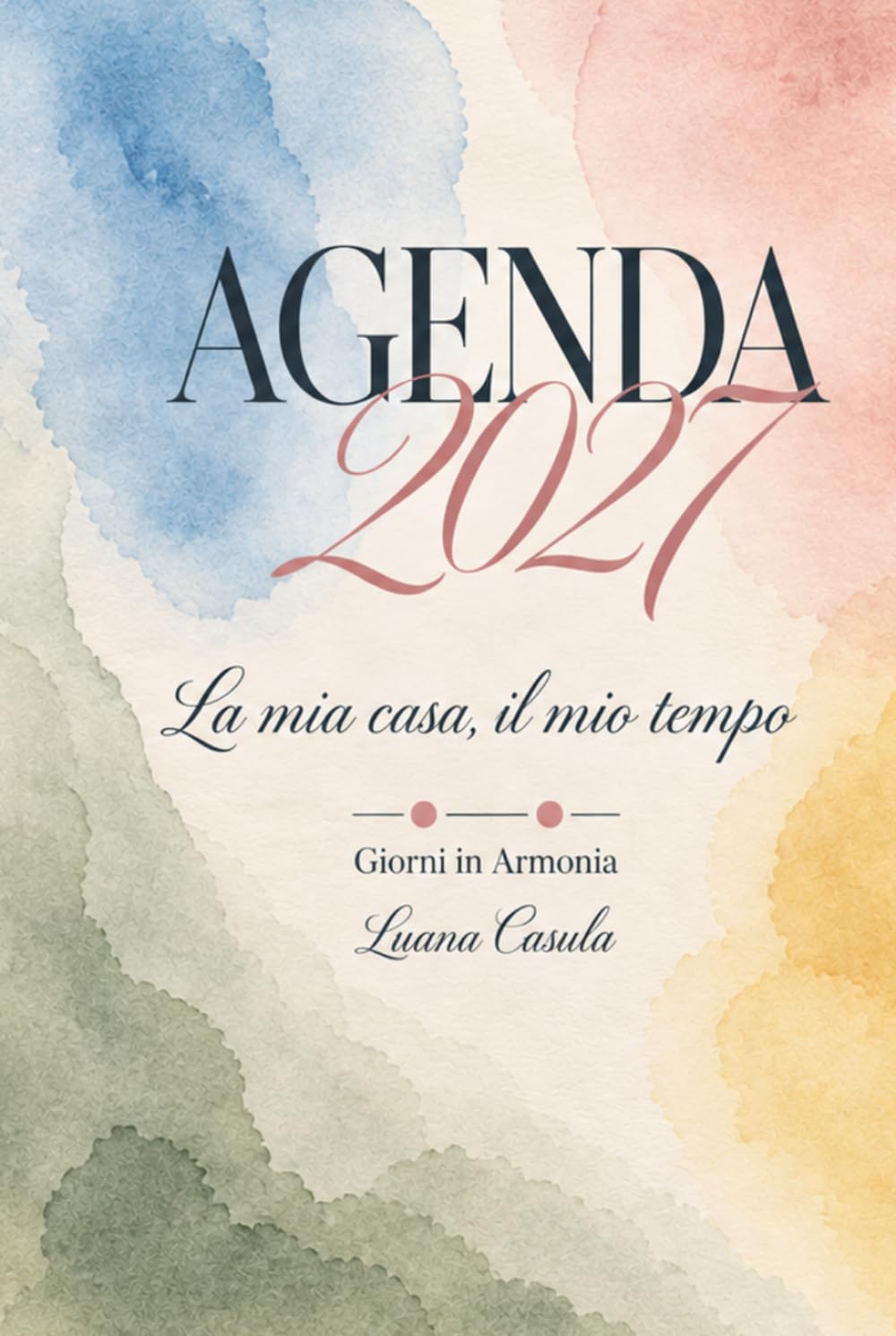 Agenda 2027: La mia Casa, Il mio Tempo