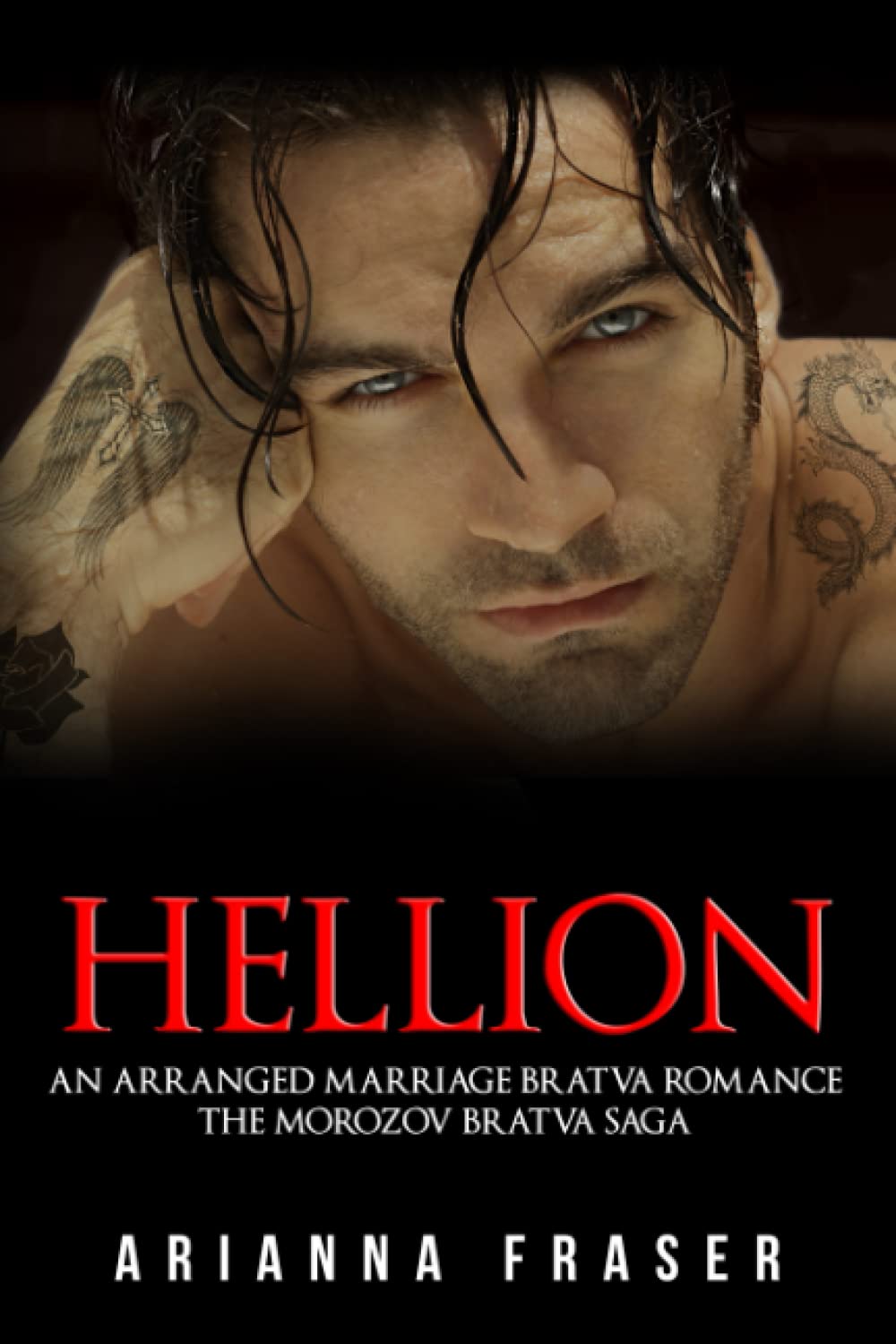 Hellion: An Arranged Marriage Bratva Romance: 3 (The Morozov Bratva Saga)