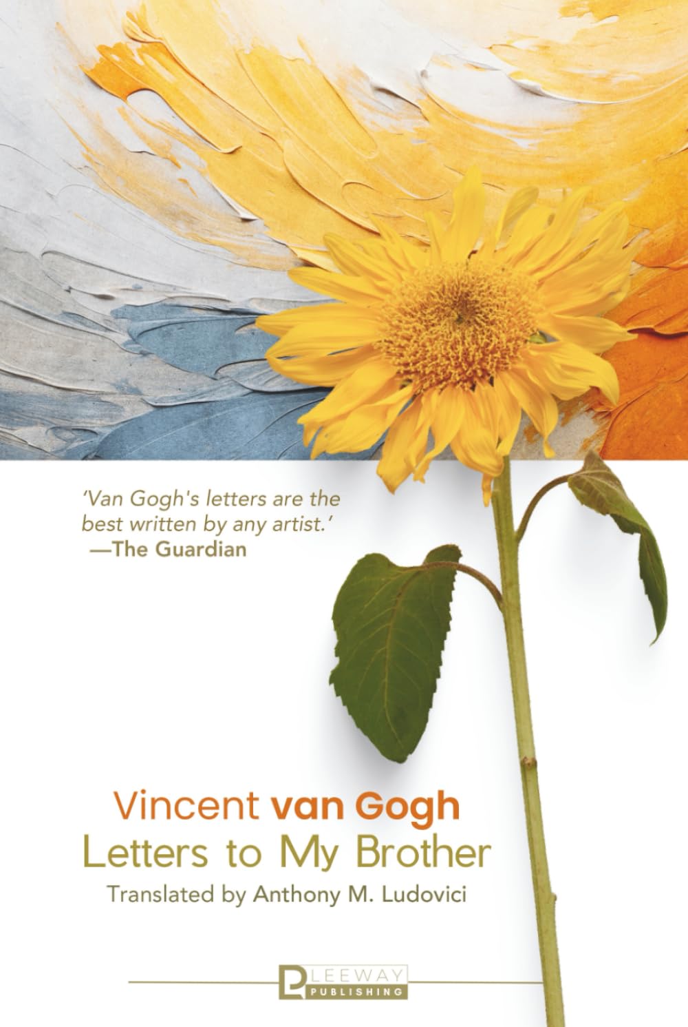 Letters to My Brother Vincent van Gogh comprendre l'artiste sans les clichés
