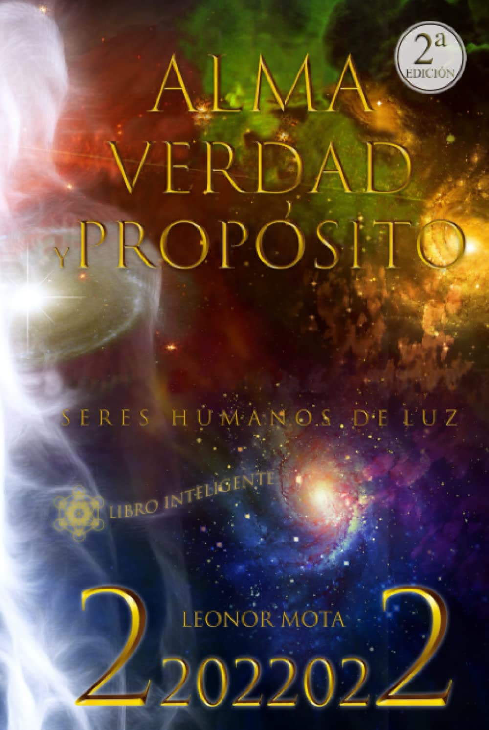 Alma, verdad y propósito: Seres humanos de luz