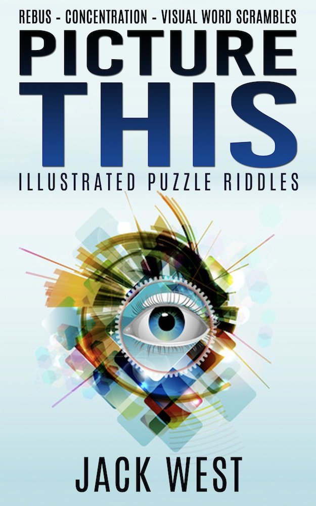 PICTURE THIS ILLUSTRATED PICTURE RIDDLES REBUS