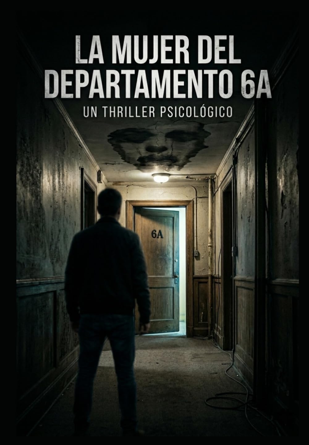 LA MUJER DEL DEPARTAMENTO 6A: Un thriller psicológico que no te dejará dormir