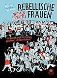 graphic novel definition literature  Rebellische Frauen - Women in Battle: 150 Jahre Kampf für Freiheit, Gleichheit, Schwesterlichkeit. Graphic Novel