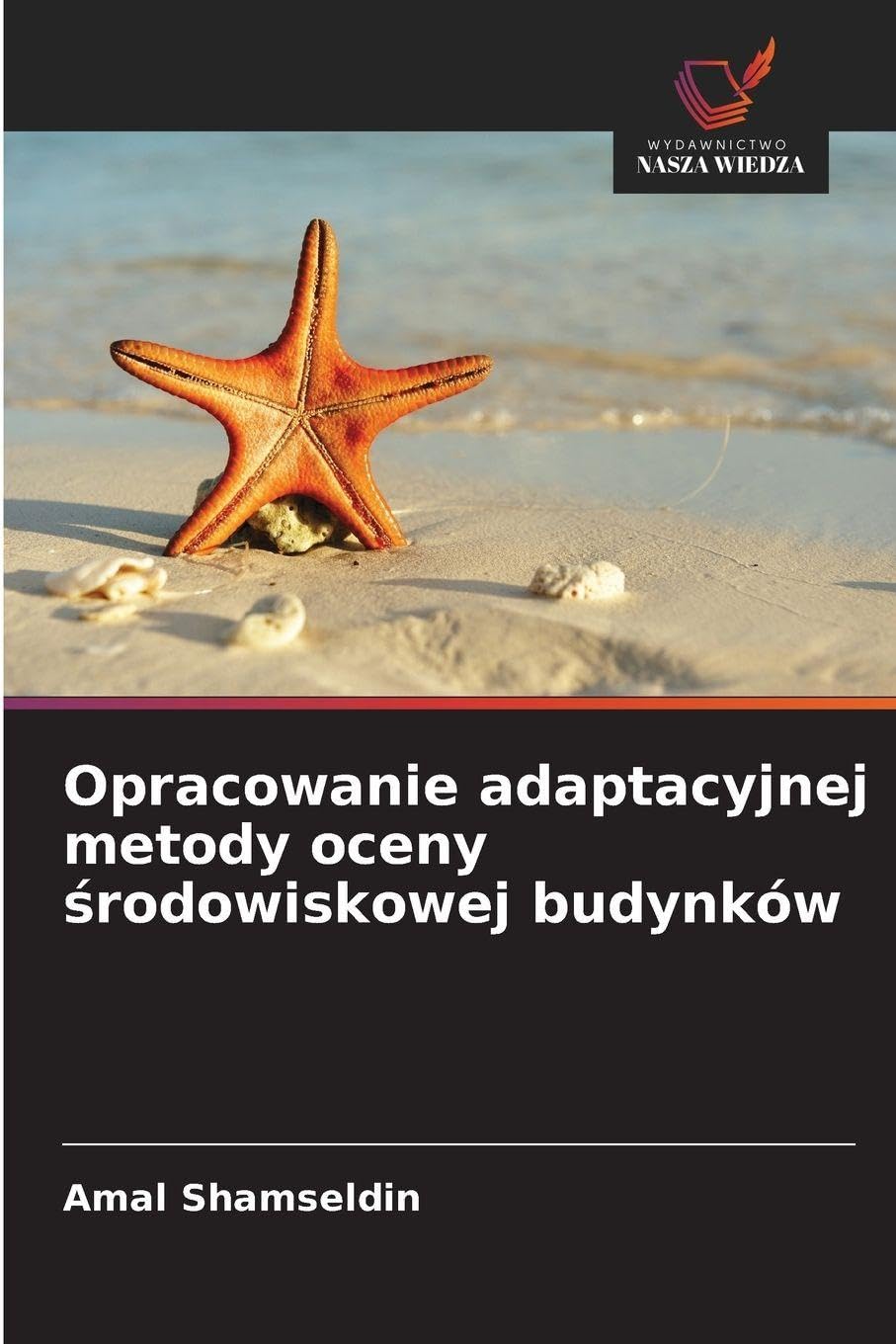 Opracowanie adaptacyjnej metody oceny środowiskowej budynków