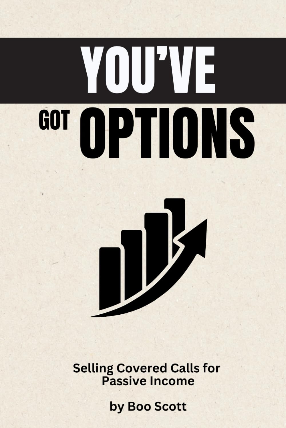 You've Got Options: Selling Covered Calls for Passive Income