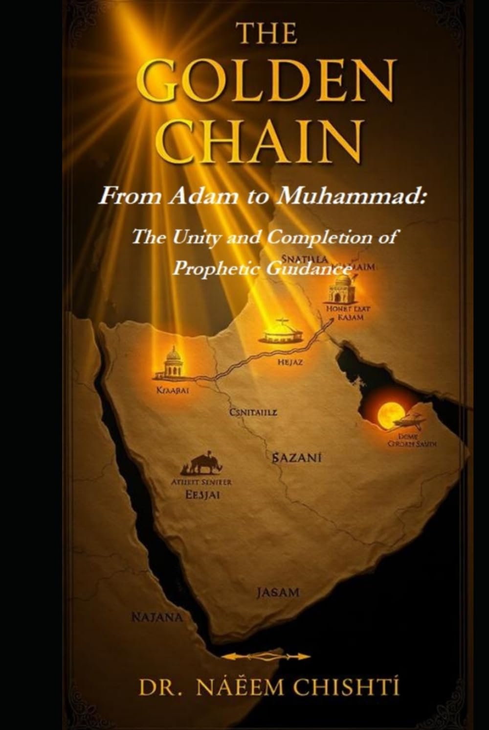The Golden Chain: From Adam to Muhammad ﷺ