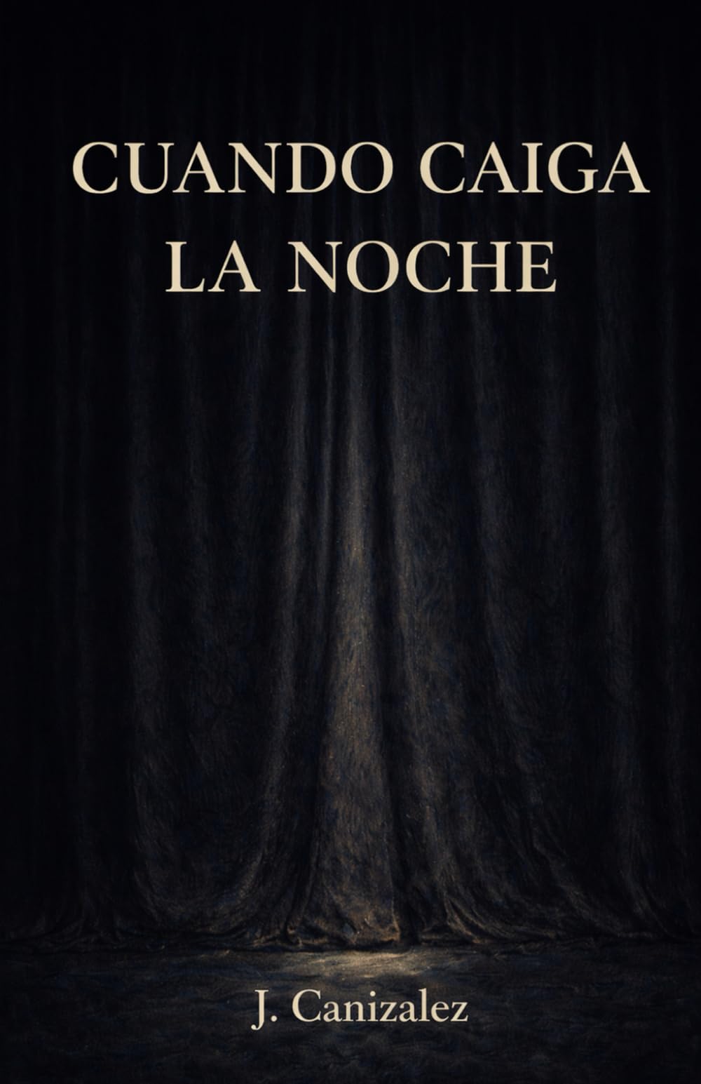Cuando caiga la noche
