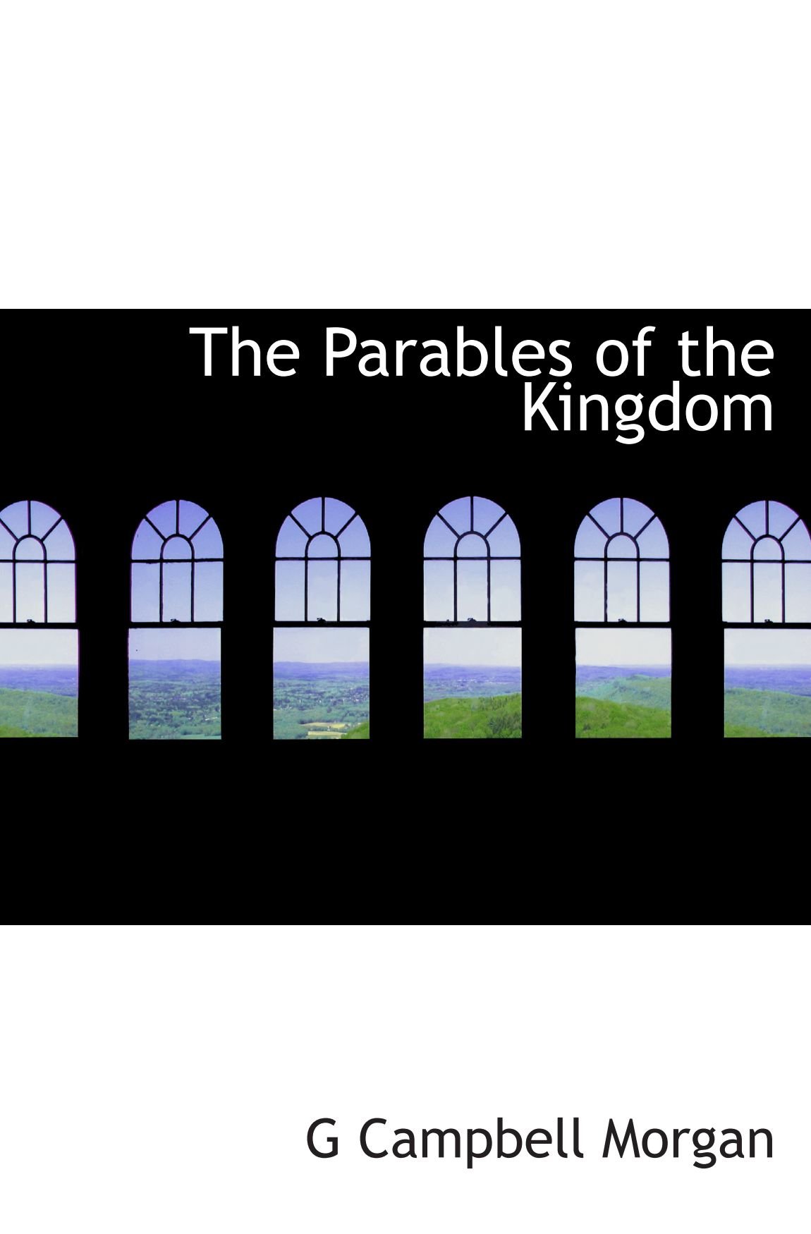 The Parables of the Kingdom