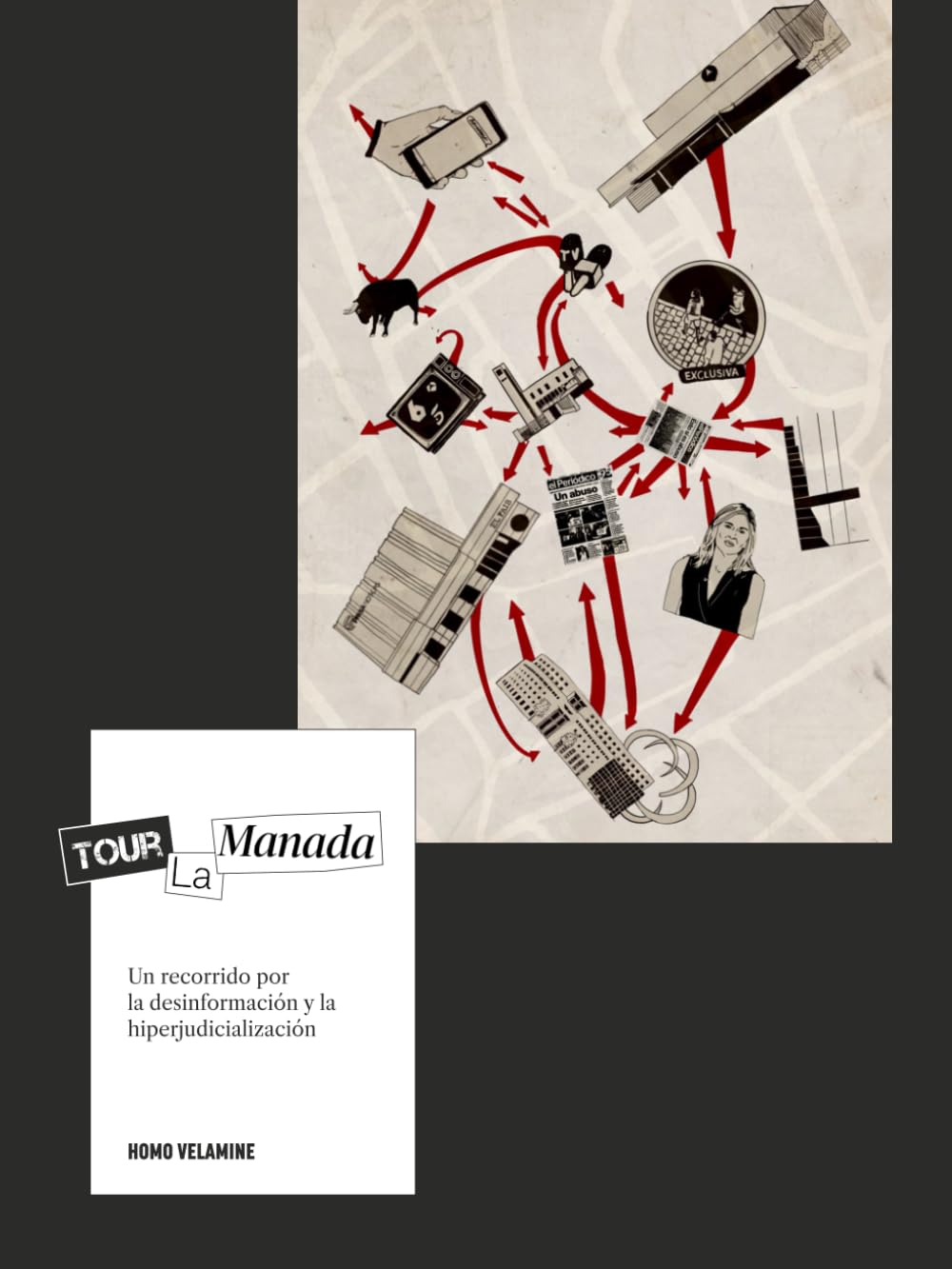 Tour La Manada: Un recorrido por la desinformación y la hiperjudicialización (Ultrarracionalismo)