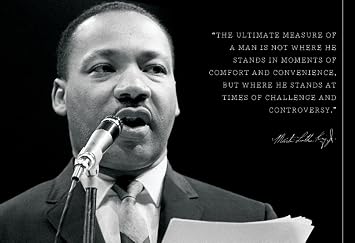 wesellphotos Martin Luther King Jr. MLK 13x19 Poster The Ultimate Measure of a man Quote