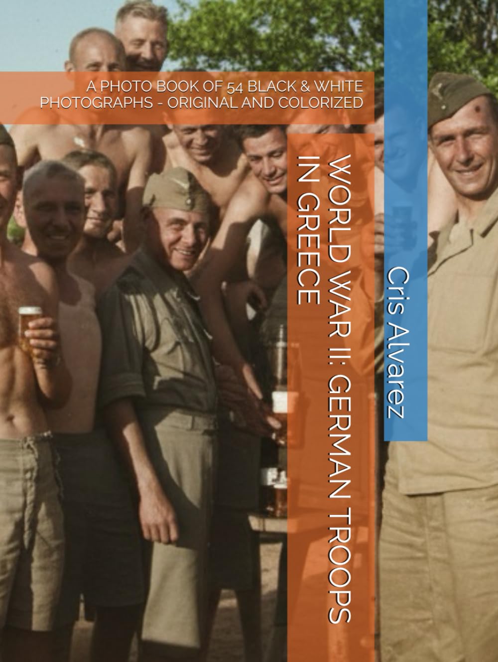 Troupes allemandes en Grèce : livre photo d'archives de la Seconde Guerre mondiale