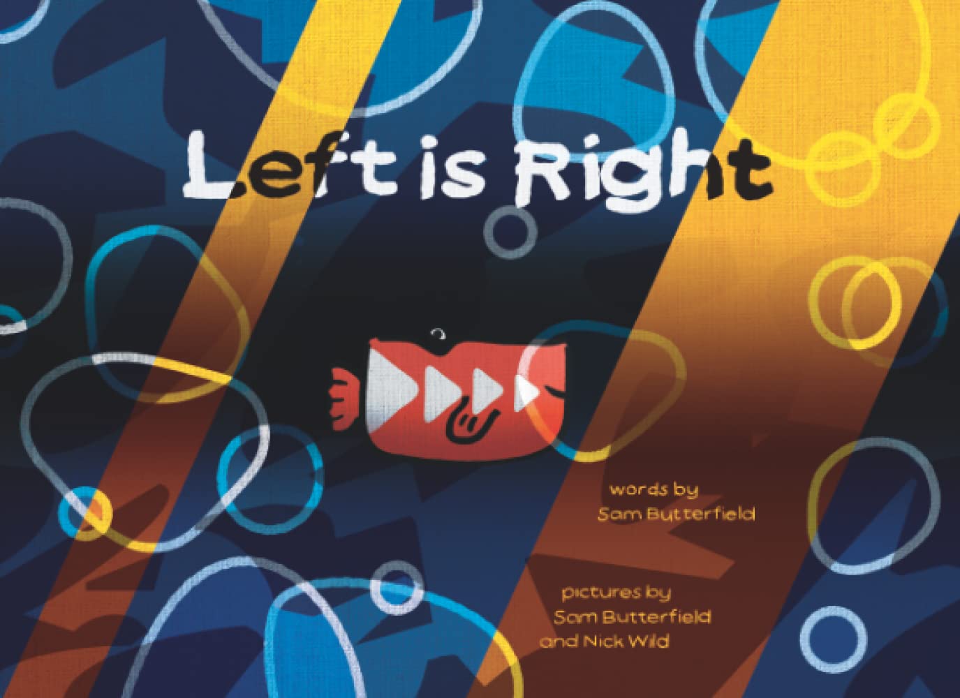 Left Is Right: A tale of courage and togetherness.