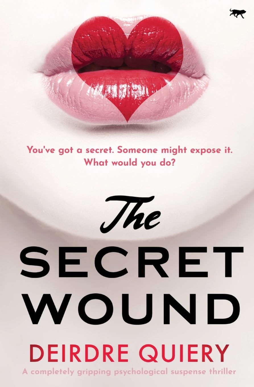 The Secret Wound: a completely gripping psychological suspense thriller