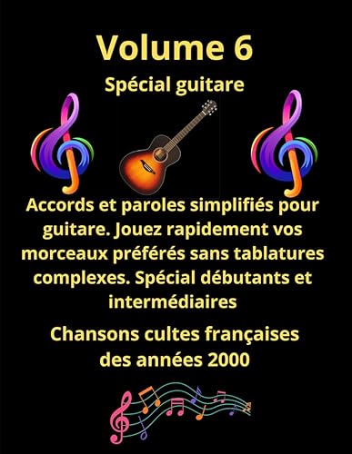 Volume 6 tablatures et paroles pour guitare de chansons françaises