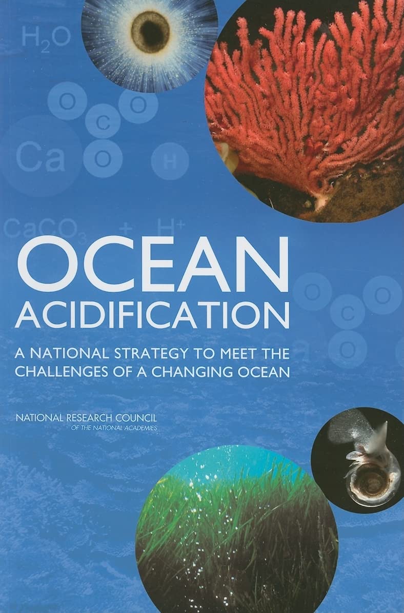 Buy Ocean Acidification: A National Strategy to Meet the Challenges of a Changing Ocean (Climate Change) โ BookShops.in