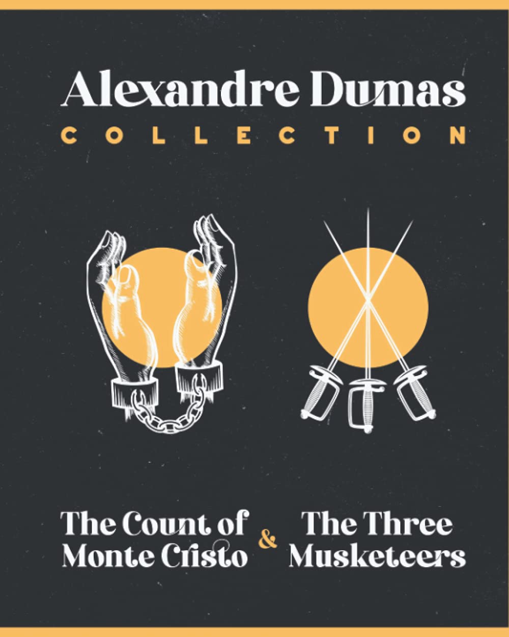 Alexandre Dumas Collection: The Count of Monte Cristo and The Three Musketeers