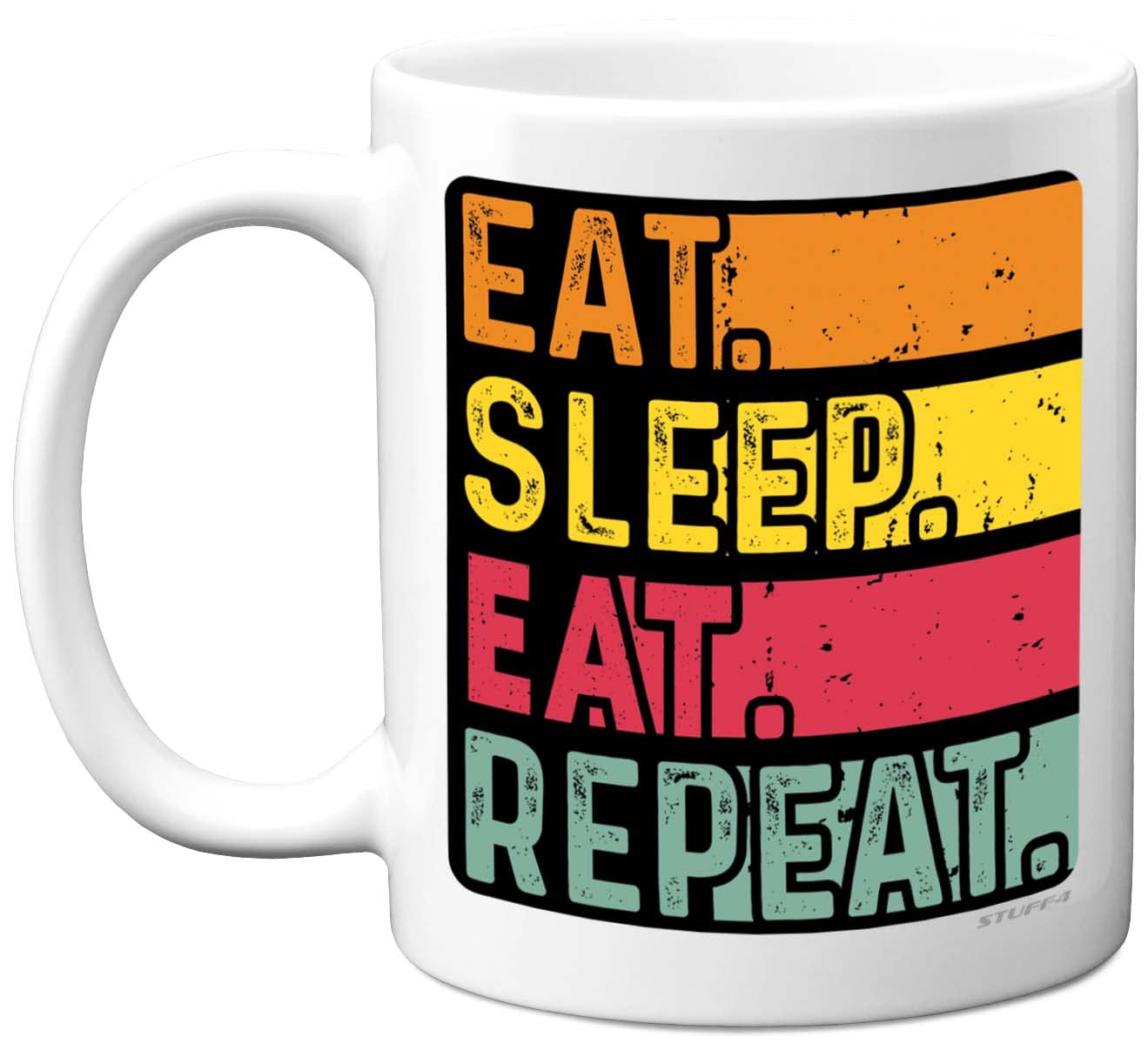Stuff4 Birthday Mug Gifts for Men Women Him Her - Eat, Sleep, Eat, Repeat - Funny Happy Birthday Present Gift for Food Dine Lovers, 11oz Ceramic Dishwasher Safe Premium Mugs