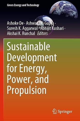 Sustainable Development for Energy, Power, and Propulsion (Green Energy and Technology)