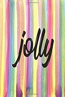 Jolly : Journal and Planner : Lined Writing Notebook Journal , Beautiful Gift 1651312656 Book Cover
