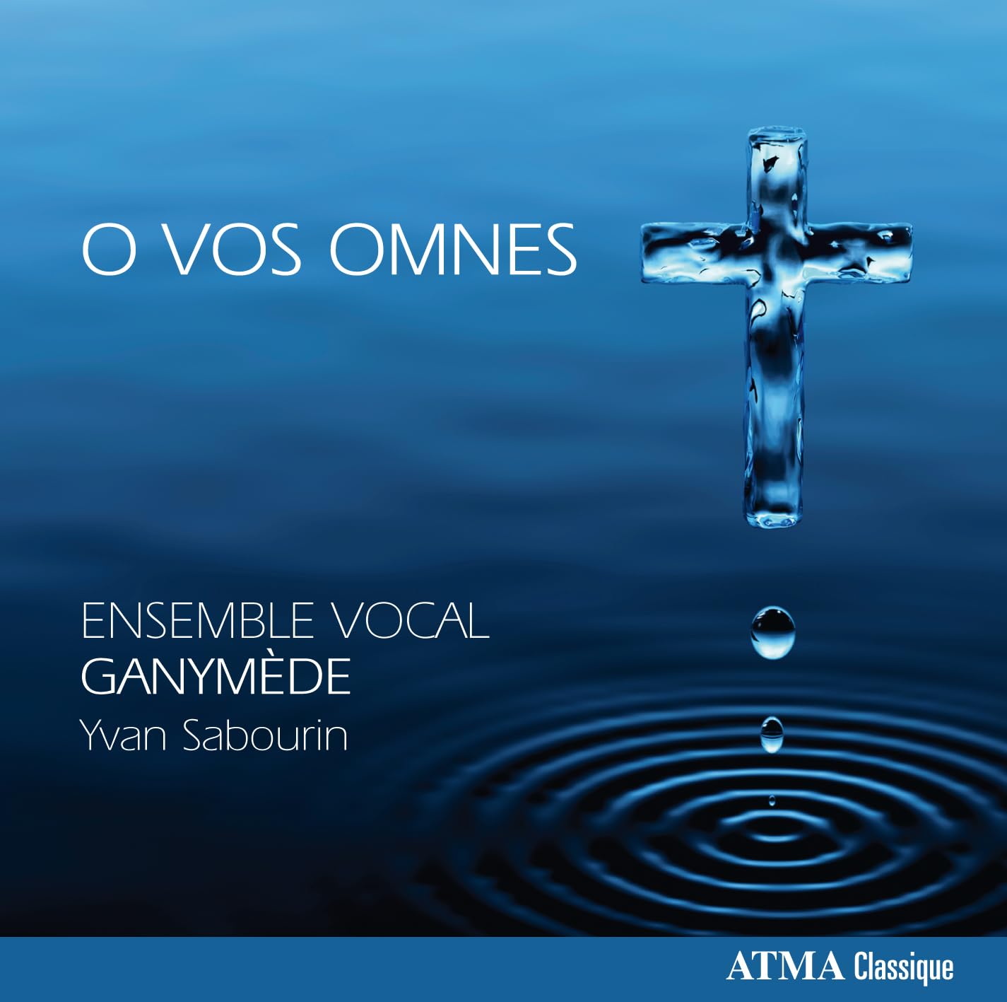 O Vos Omnes [Audio CD] Ensemble Vocal Ganymede; Yvan Sabourin; Pablo Casals; Jean Papineau-Couture; Eleanor Daley; Leonard Enns; Franz Schubert; Sandra Milliken; Donald M. Kendrick; Morten Lauridsen; Jacques Ibert; Jacobus Handl (Gallus); Tomás Luis de Victoria; Nancy Telfer; Brian A. Schmidt; Luigi Bottazzo; Marc' Antonio Ingegneri and Gilles Vigneault