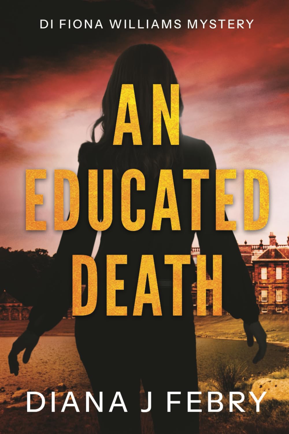 An Educated Death: A DI Fiona Williams Mystery