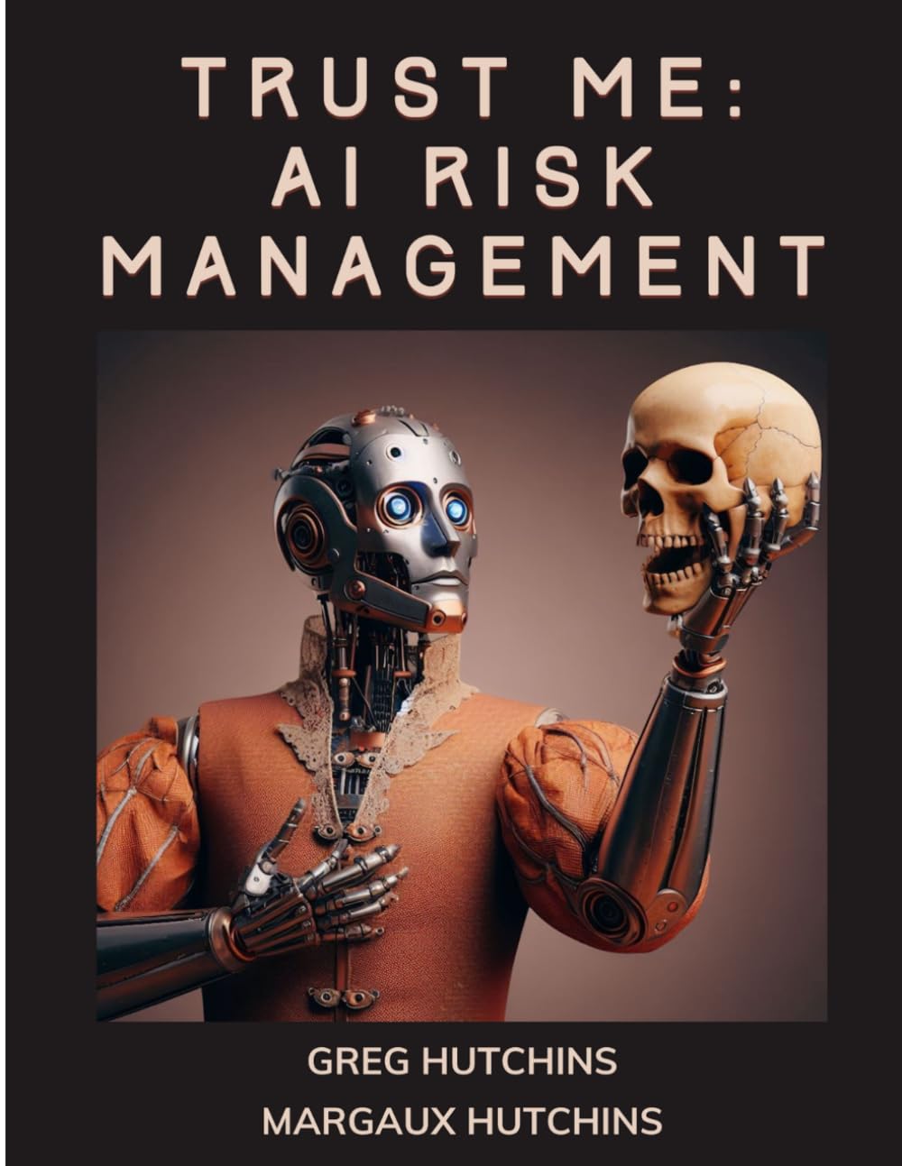 Trust Me - AI Risk Management