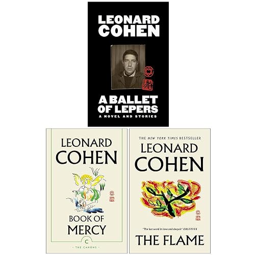 Leonard Cohen Collection 3 livres (A Ballet of Lepers [Relié], Book of Mercy, The Flame)