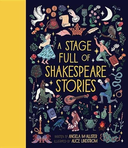 A Stage Full Of Shakespeare Stories: 12 Tales From The World's Most Famous Playwright (Volume 3) (World Full Of..., 3) #TOP27