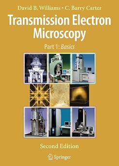 Transmission Electron Microscopy: A Textbook for Materials Science 2nd ed. 2009 Edition Transmission Electron Microscopy: A Textbook for Materials Science 2nd ed. 2009 Edition book cover