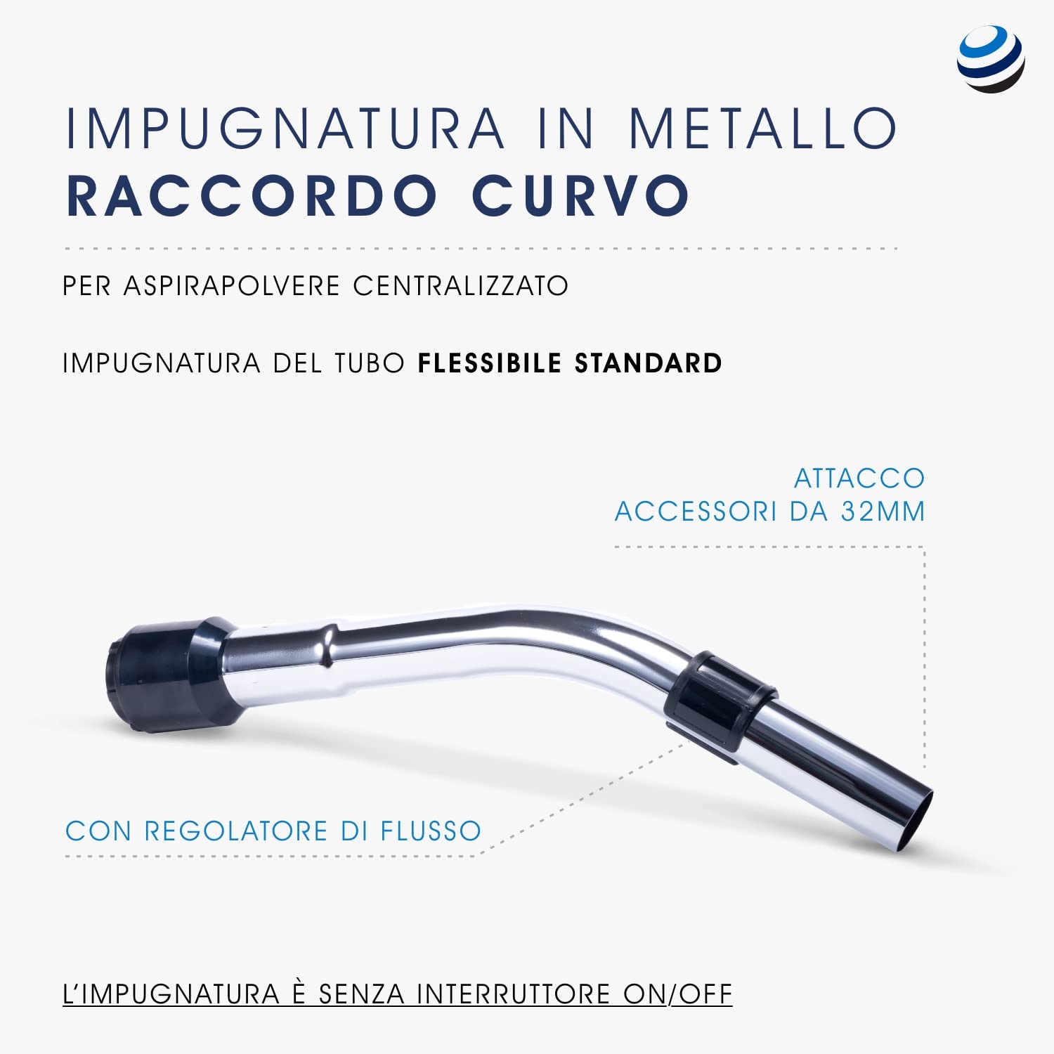 Impugnatura Raccordo Curvo in Metallo per Aspirapolvere Centralizzato di Tutte le Marche - Ideale per Utilizzi Intensi