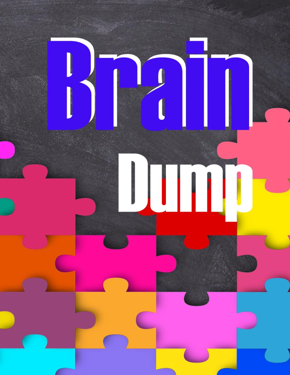 Brain Dump: Changing chaos into clarity Thought is practice!