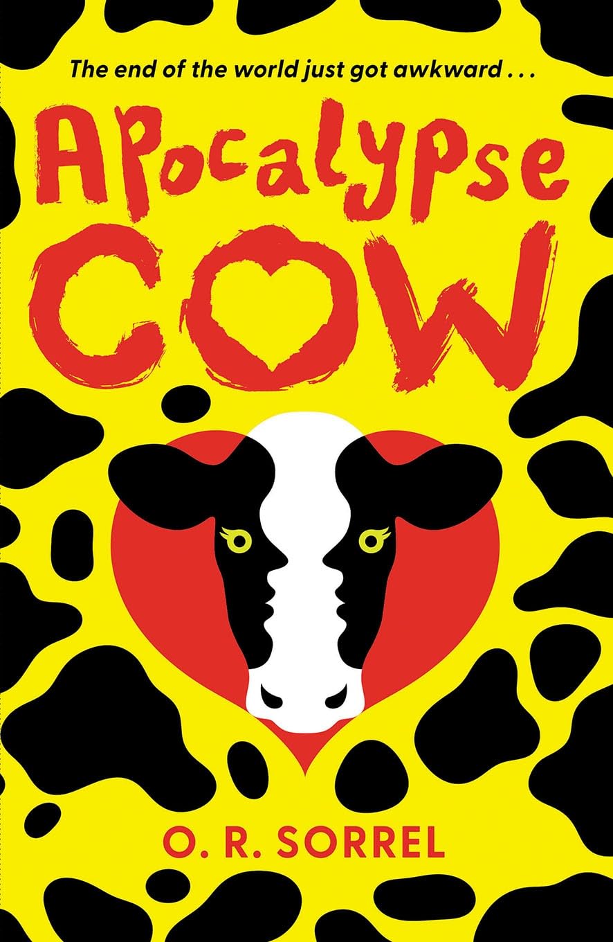 Apocalypse Cow: SHORTLISTED FOR THE YA BOOK PRIZE