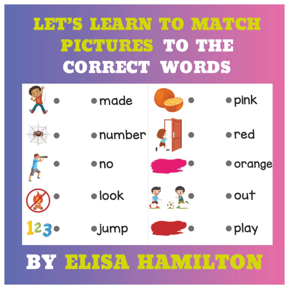 LET'S LEARN TO MATCH PICTURES TO THE CORRECT WORDS