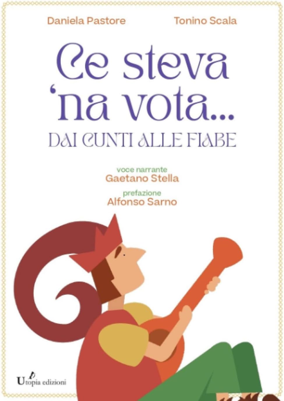 Ce steva ‘na vota…: Dai Cunti alle Fiabe (Italian Edition)