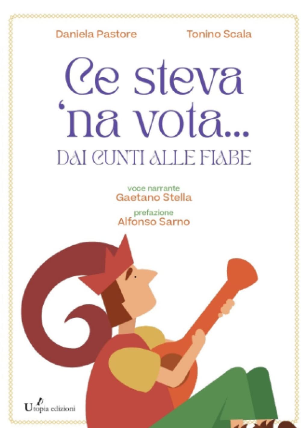 Ce steva ‘na vota…: Dai Cunti alle Fiabe (Italian Edition)